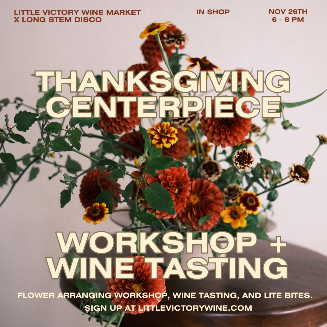 Fall Floral Arrangement Class  + Wine Tasting Workshop